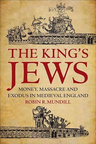 See related image detail. The King's Jews: Money, Massacre and Exodus in Medieval England: Robin Munhill See related image detail. The King's Jews: Money, Massacre and Exodus in Medieval England: Robin Munhill