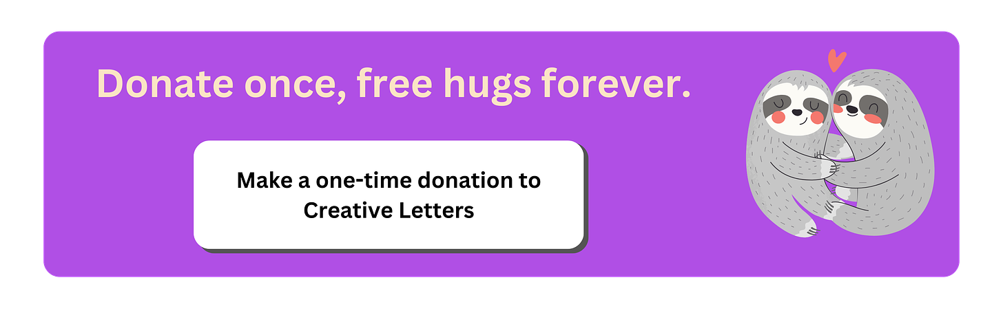 A purple banner with two cartoon sloths hugging and smiling with a heart over their heads. The banner says, "Donate once, free hugs forever. Make a one-time donation to Creative Letters.