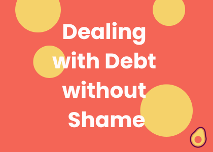 Cover image for Dealing with Debt without Shame