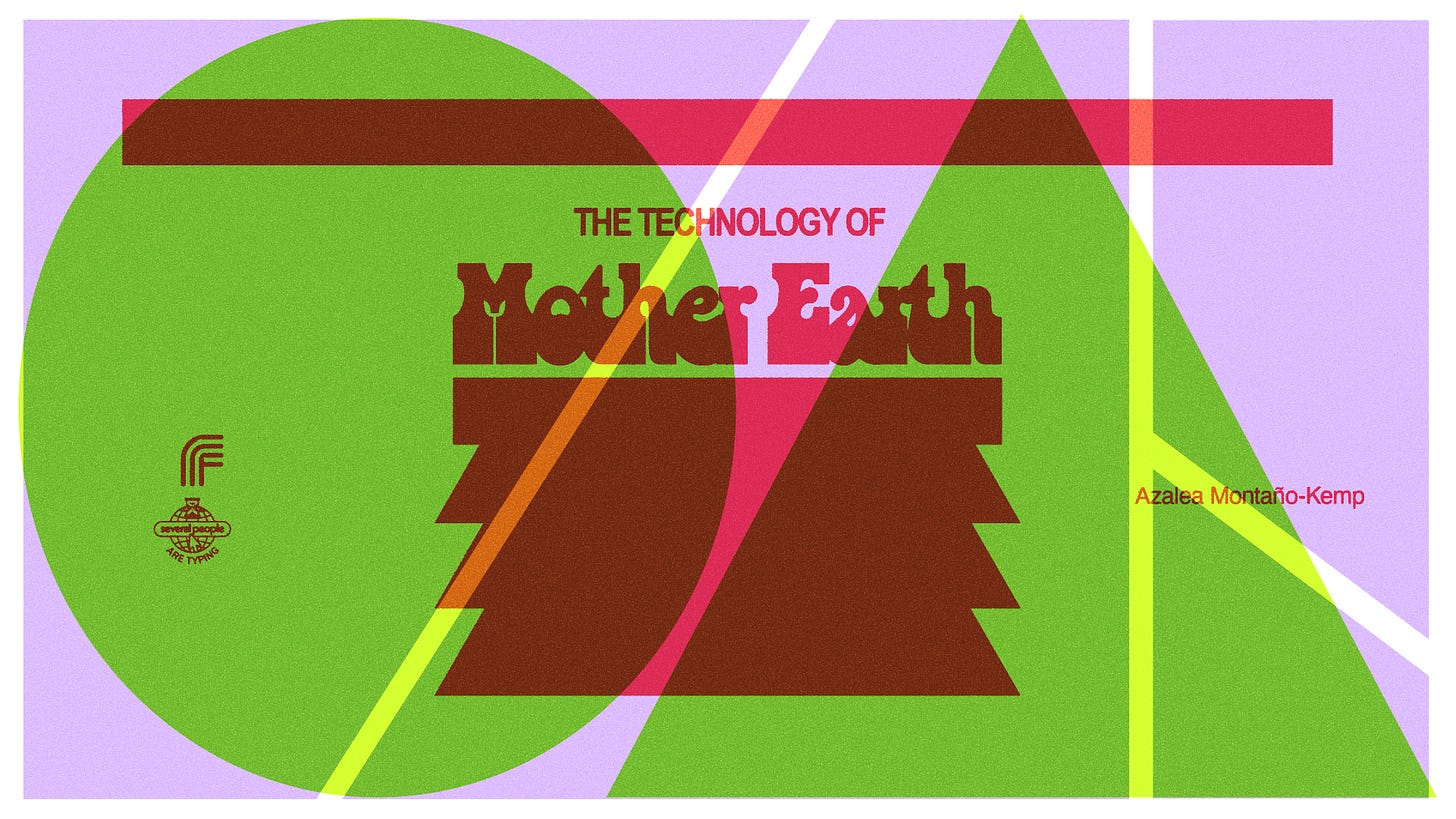 The Technology of Mother Earth