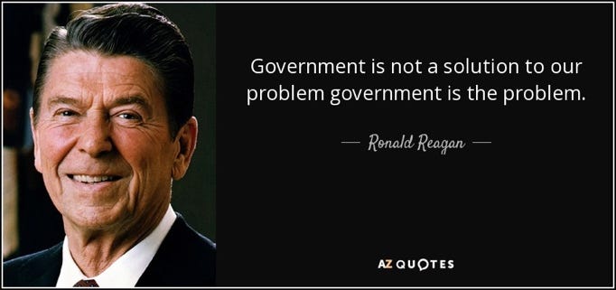 Ronald Reagan quote: Government is not a solution to our problem government  is...