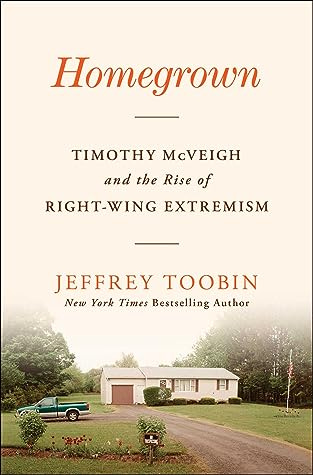 Homegrown by Jeffrey Toobin