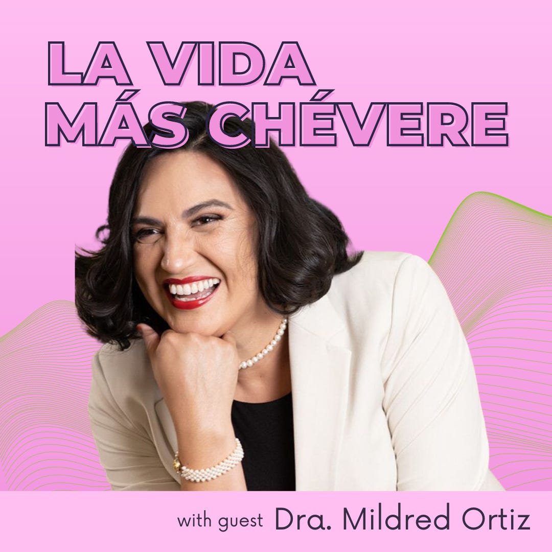 Dark haired woman smiling with her chin on her hand superimposed over a green sound wave on a pink background. Text reads La Vida Más Chévere with guest Dra. Mildred Ortiz