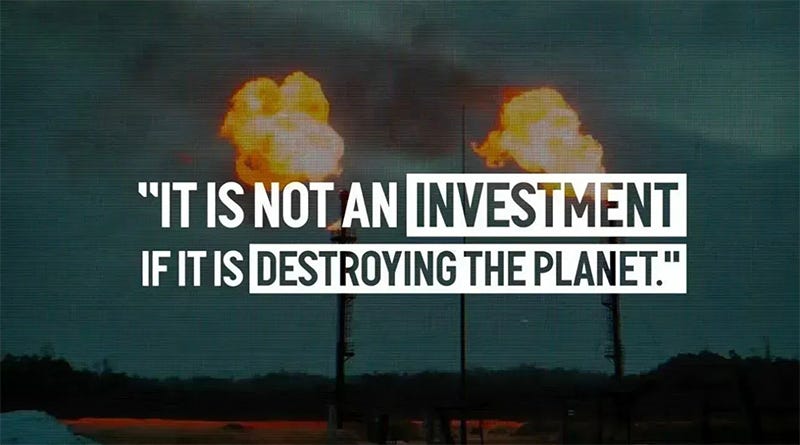 Photo of smokestacks and the text over the top, "It's not an investment if it is destroying the planet."