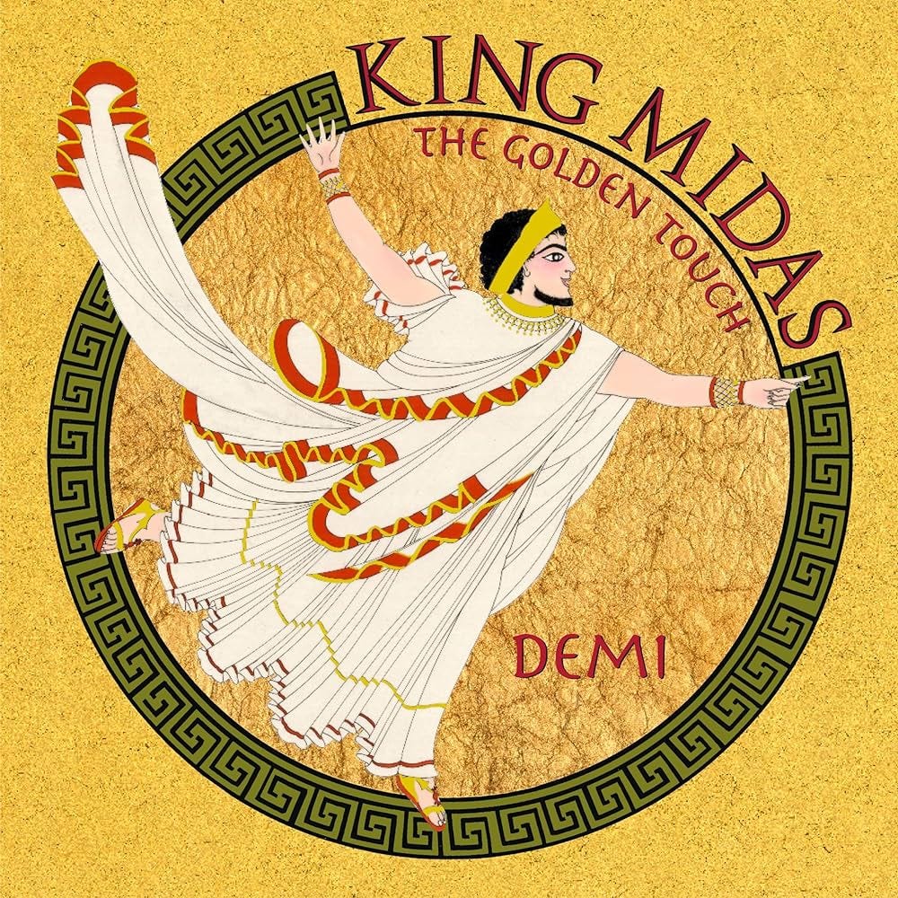 King Midas: The Golden Touch by Demi King Midas: The Golden Touch by Demi