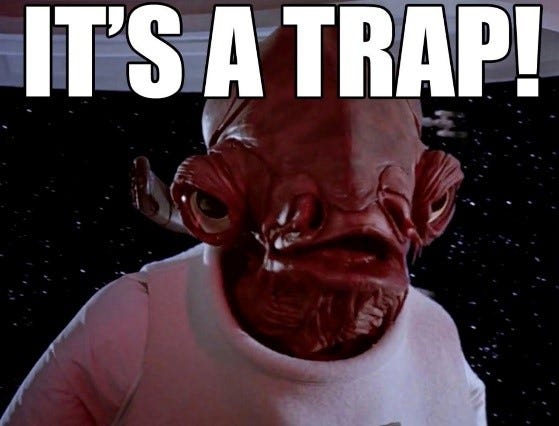 Admiral Akbar: It's a trap!