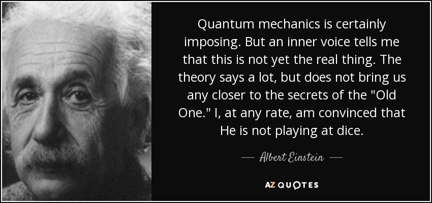 Albert Einstein quote: Quantum mechanics is certainly imposing. But an ...