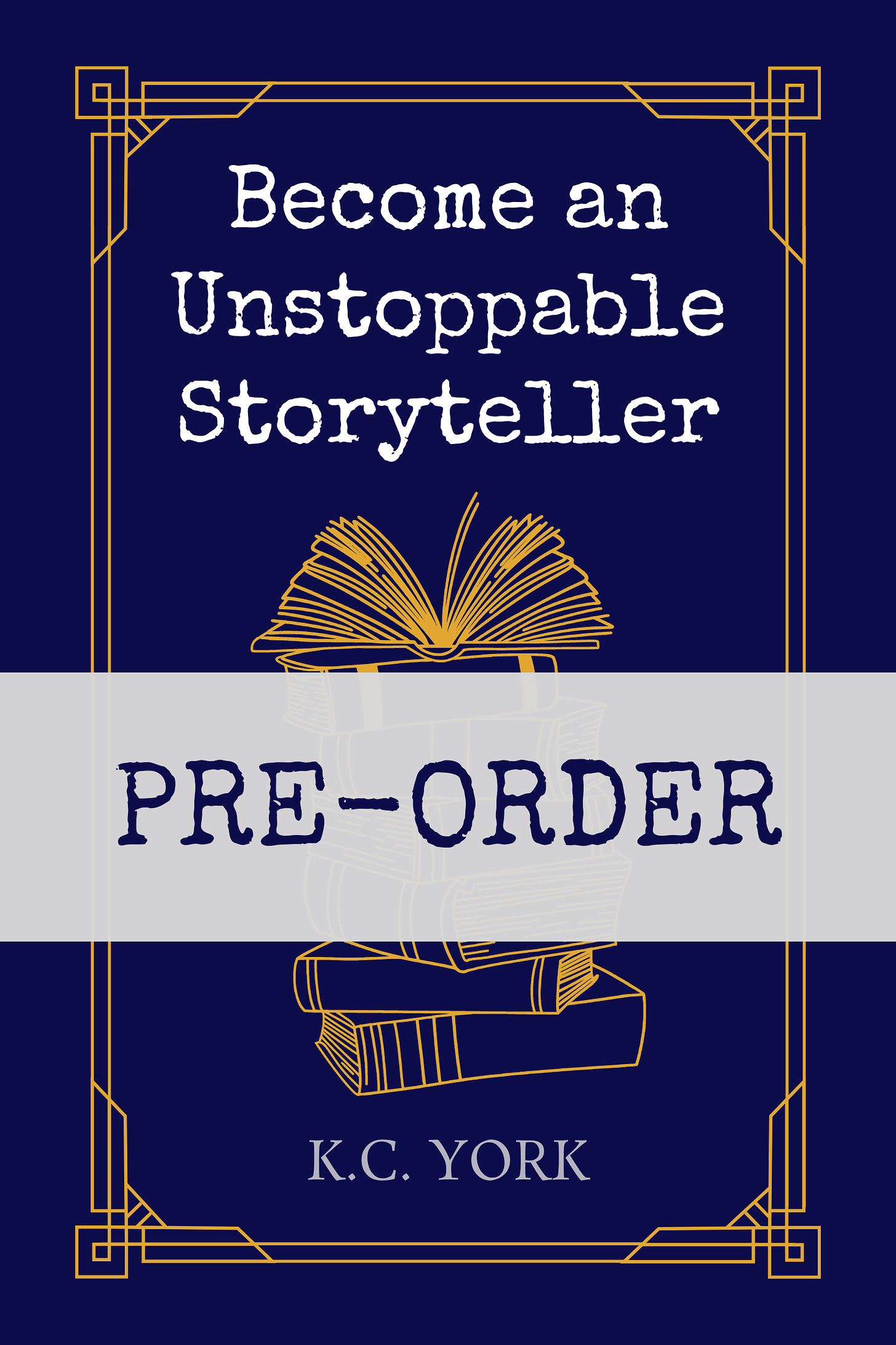 Cover for the book "Become an Unstoppable Storyteller"