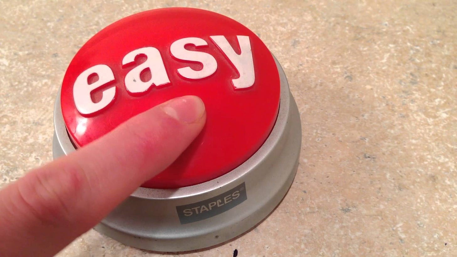 Pressing the "That was easy" button in elementary school after doing your work in class : r ...
