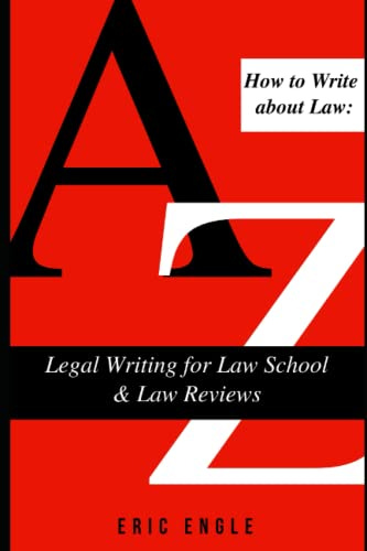 How to Write about Law: Legal Writing for Law School & Law Reviews (Quizmaster Point of Law Uniform Bar Examination Multistate Bar Review Exam)