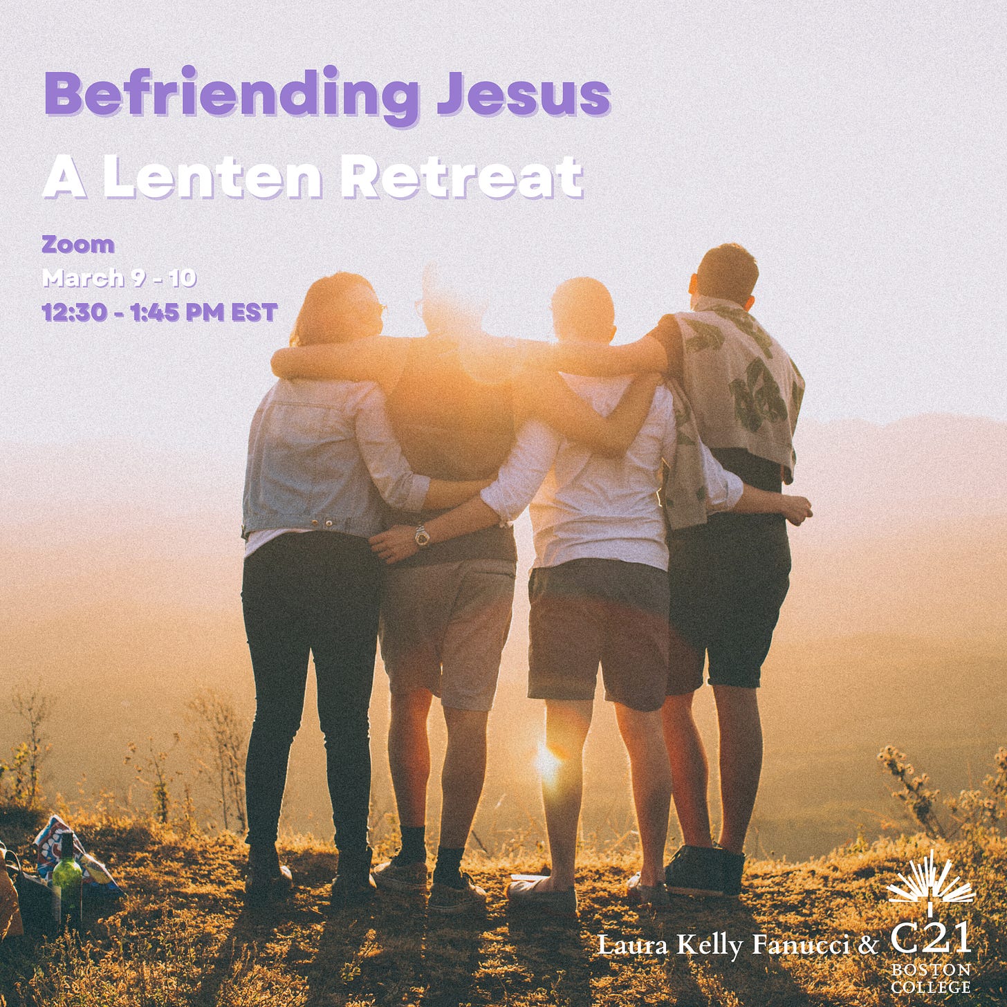 Befriending Jesus A Lenten Retreat Square with dates.png