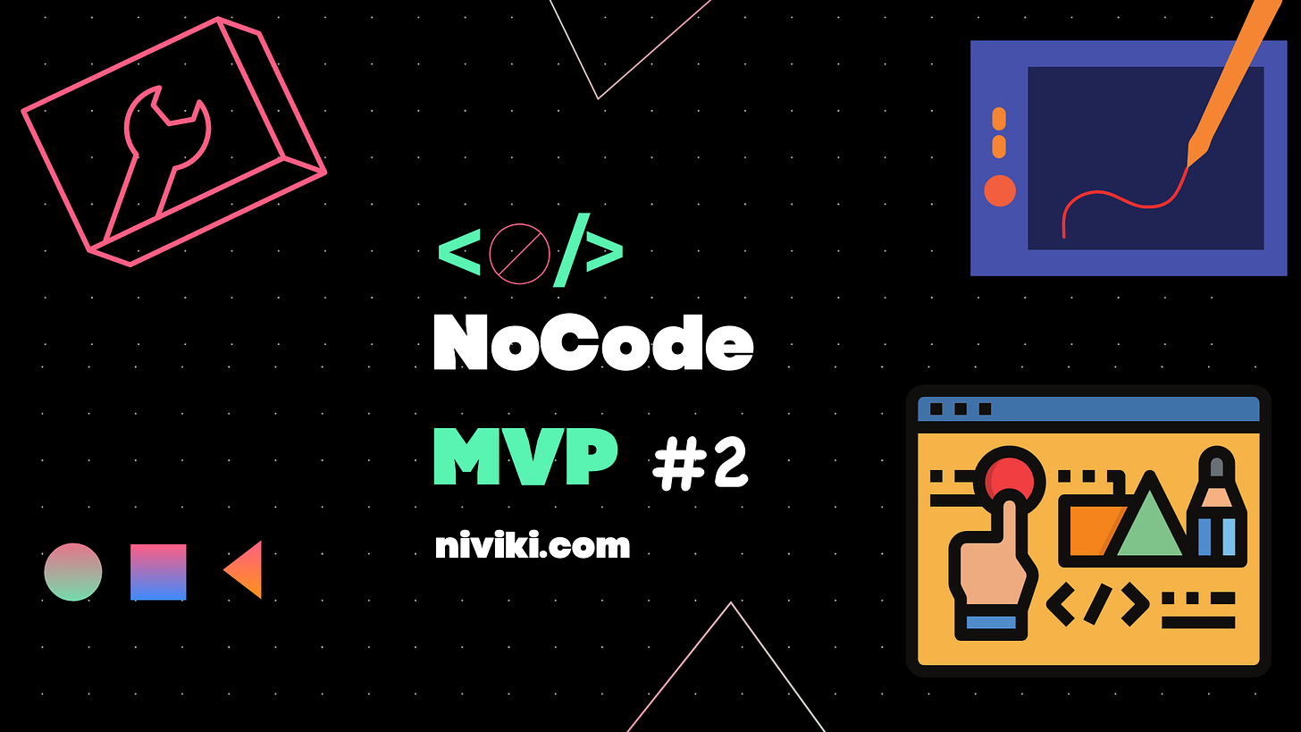#2 - NoCode MVP - Tại sao là NoCode và tương lai của nó