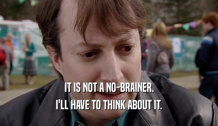 Peep Show | GIFGlobe | IT IS NOT A NO-BRAINER. I'LL HAVE TO THINK ABOUT IT.