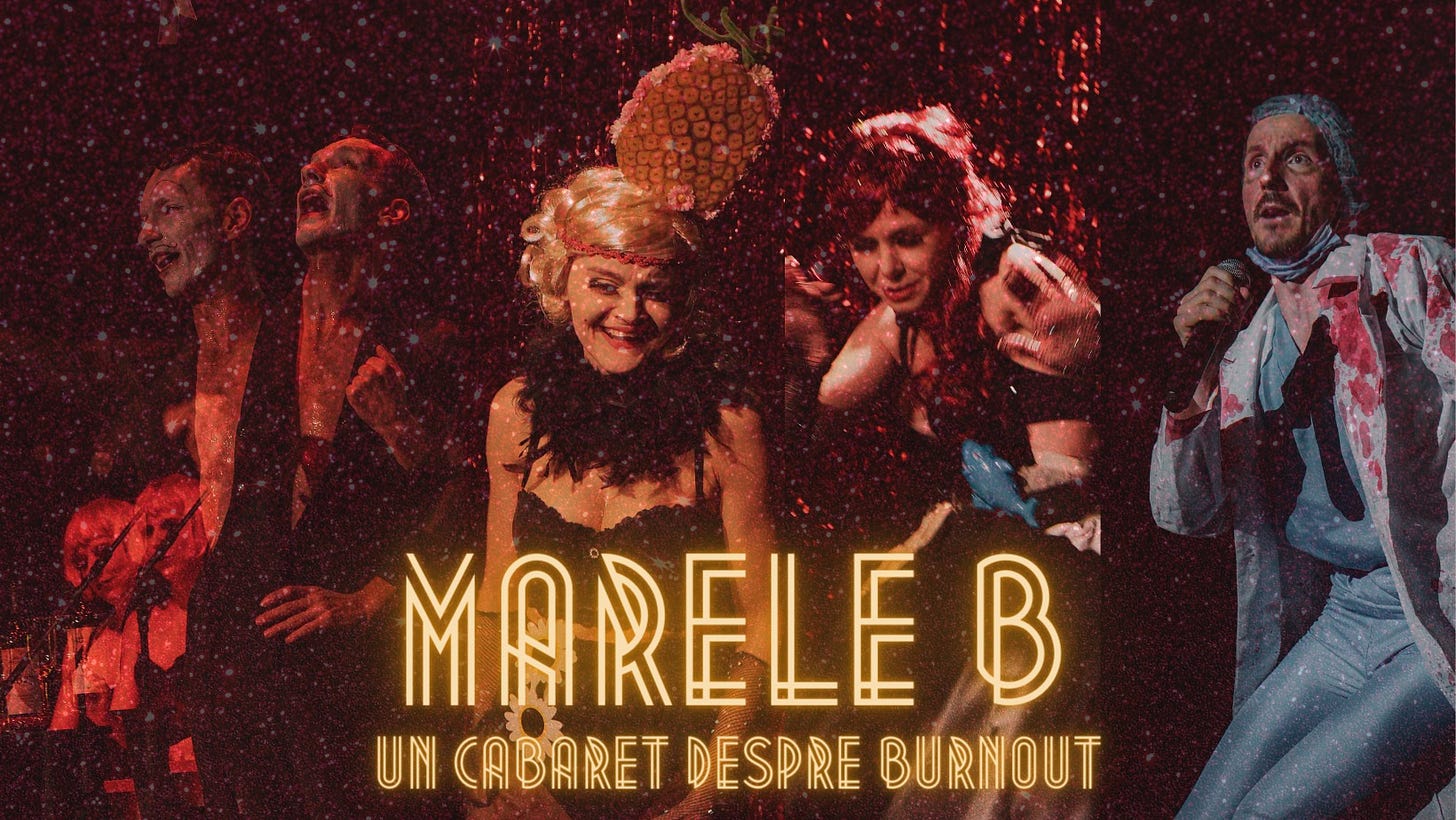 May be an image of 4 people and text that says "南 MARELEB B UN CABARET CABARETDESPREBURNOUT DESPRE BURNOUT"