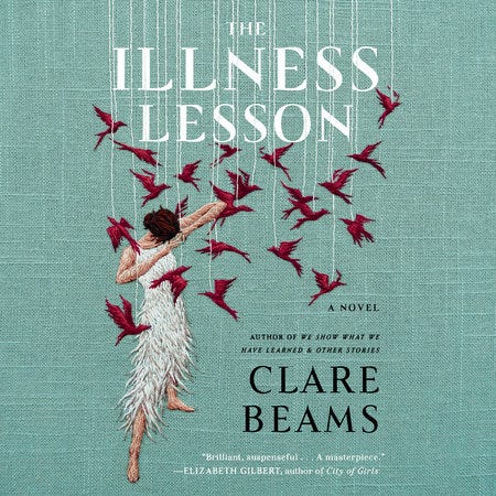 The Illness Lesson by Clare Beams: 9780525565475 | PenguinRandomHouse.com:  Books