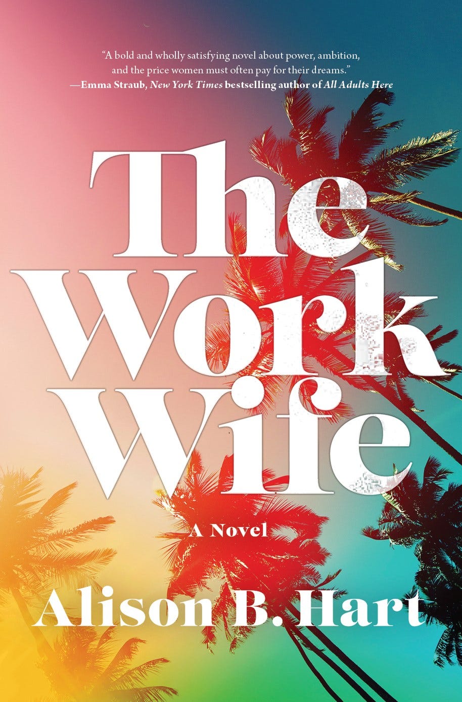 The Work Wife by Alison B. Hart | Goodreads