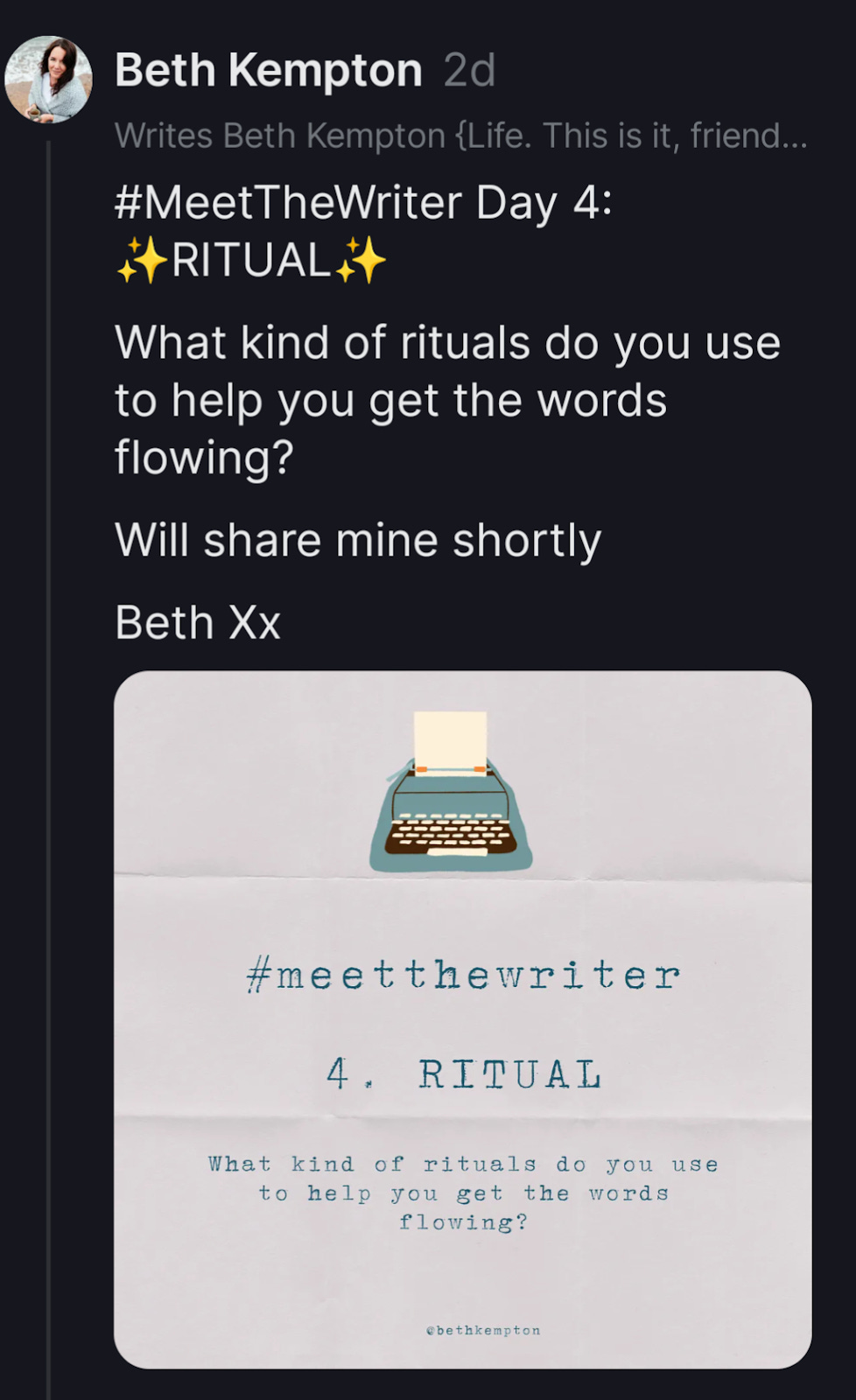 Screenshot of a Substack Note by @BethKempton. It says #MeetTheWriter Day 4 RITUAL. What kind of rituals do you use to help you get the words flowing?