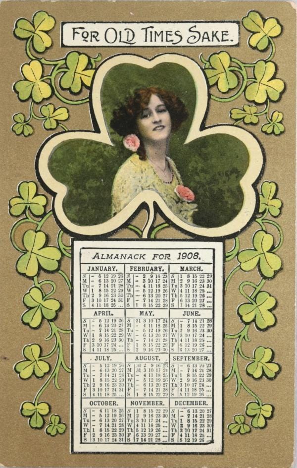 Antique postcard showing a 1908 calendar, a photo of a woman, the title "For Old Times Sake" and clover leaves