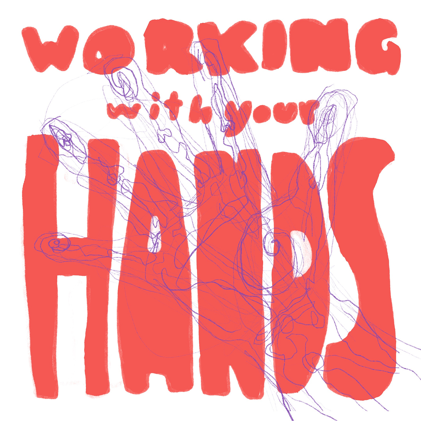 Working with your hands