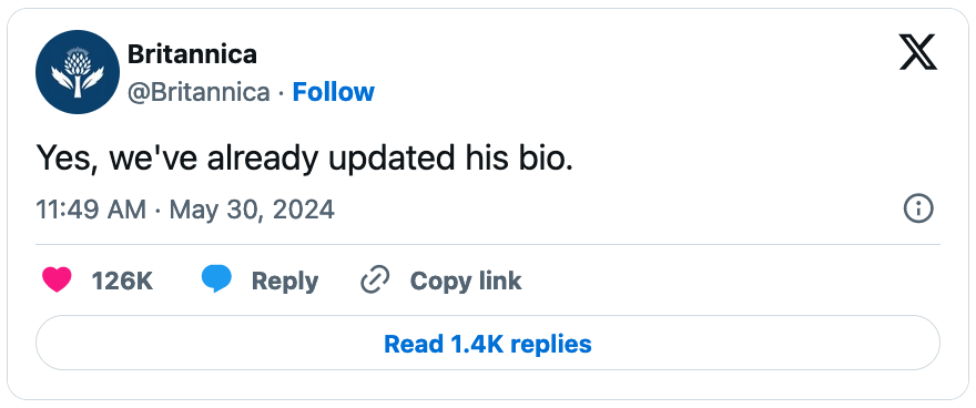 May 30, 2024 tweet from Britannica reading, "Yes, we've already updated his bio."