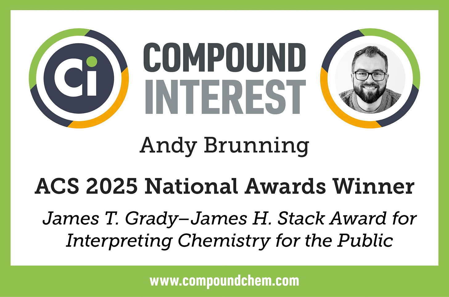  Graphic with the Compound Interest logo and Andy Brunning’s photo, announcing him as the 2025 winner of the James T Grady–James H Stack Award for Interpreting Chemistry for the Public