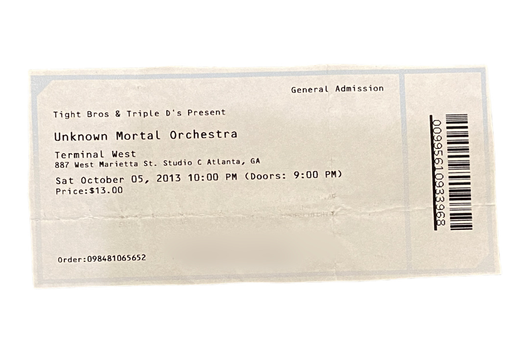 my first ticket to see UMO live on Saturday October 5, 2013. i saw them at Terminal West in Atlanta for $13.00 at 10PM.