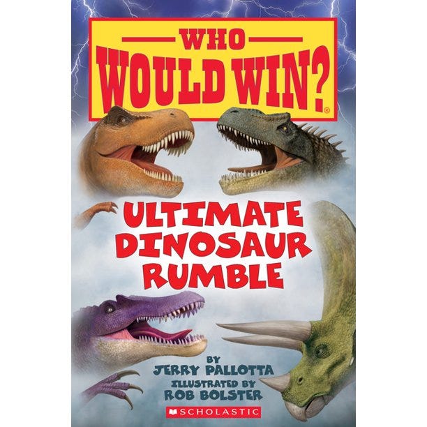 Who Would Win?: Ultimate Dinosaur Rumble (Who Would Win?) : Volume 22  (Paperback) - Walmart.com