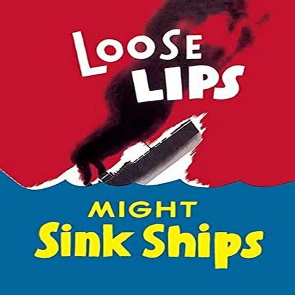 loose lips sink ships loose lips sink ships