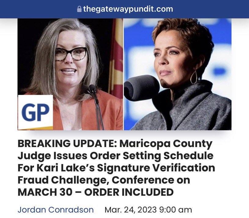 May be an image of 2 people and text that says 'thegatewaypundit.com GP BREAKING UPDATE: Maricopa County Judge Issues Order Setting Schedule For Kari Lake's signature Verification Fraud Challenge, Conference on MARCH 30- ORDER INCLUDED Jordan Conradson Mar. 24, 2023 9:00 am'