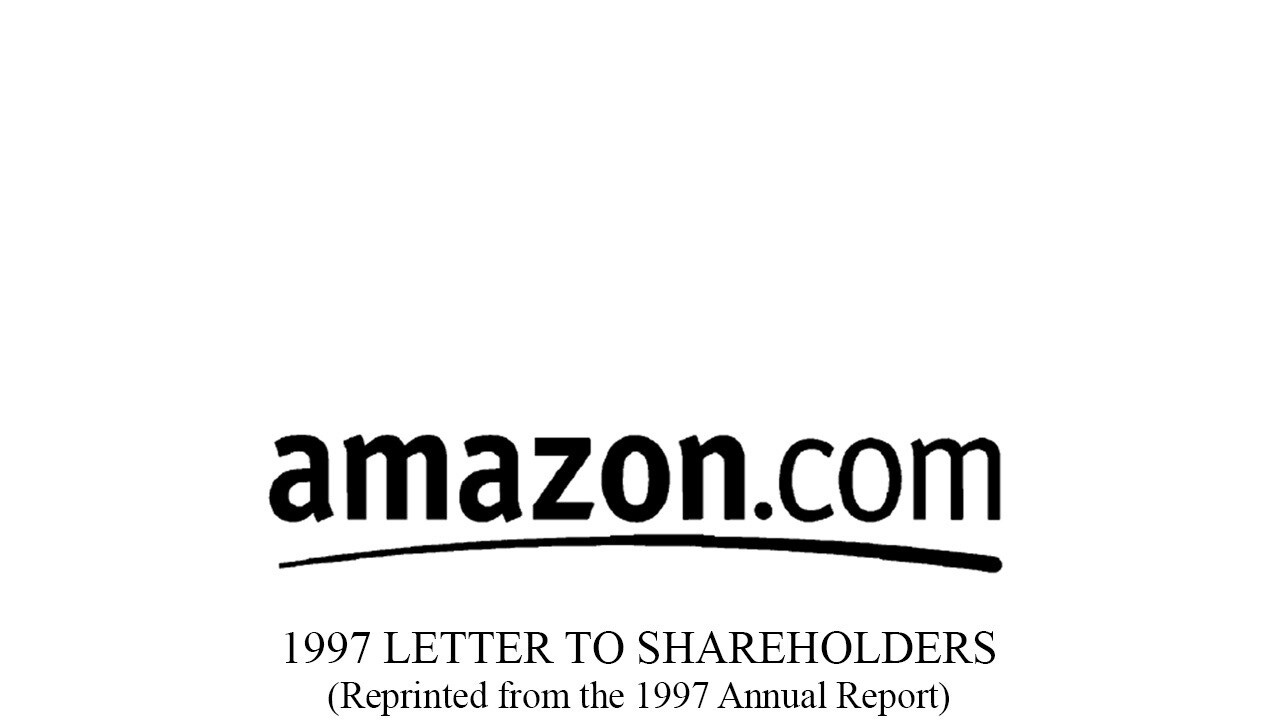 Amazon.con logo with text below it that reads "1997 letter to shareholders (Reprinted from the 1997 annual report)"