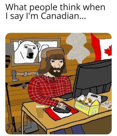 Canada memes to go with maple syrup and other stereotypes