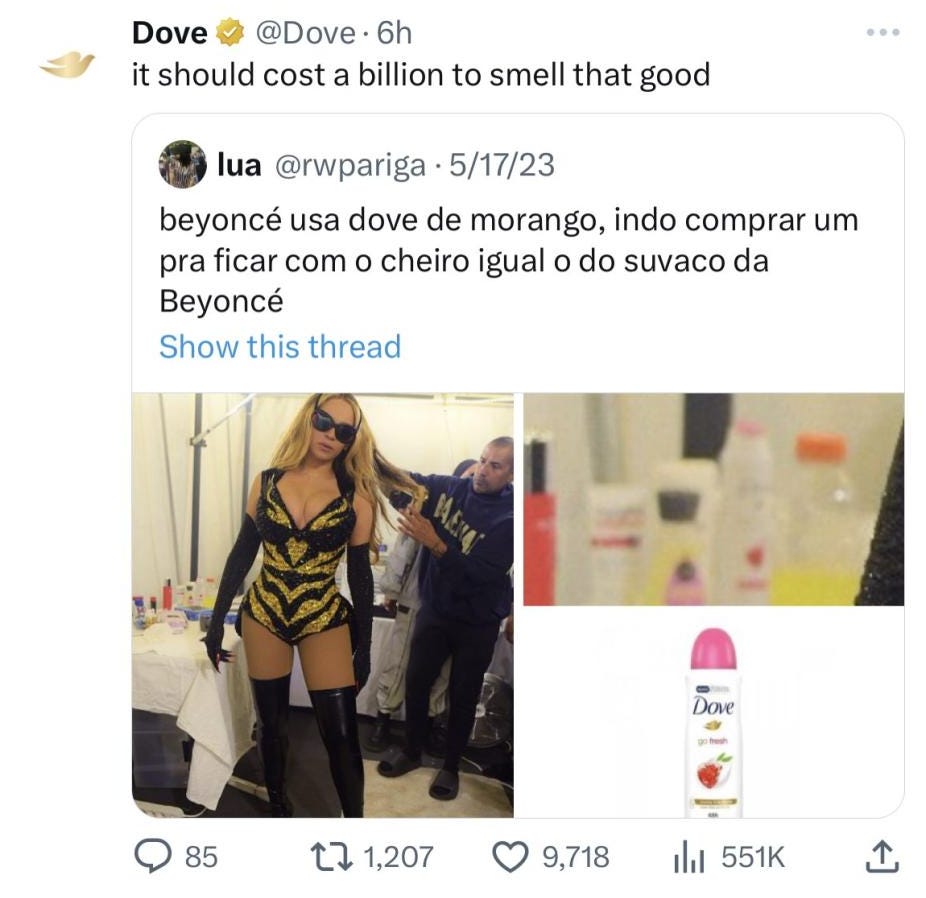 Screenshot of a tweet that shows that Beyoncé uses Dove deodorant and Dove quote tweeting it with "“it should cost a billion to smell that good”.