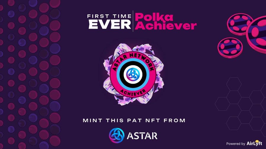 Polkachievers Astar Season 1 Kick Off by Astar Network | AirLyft Polkadot