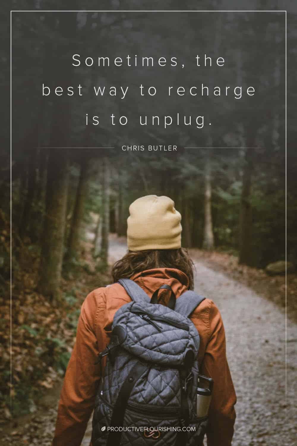 Sometimes the best way to recharge is to unplug. Here are 7 ways you can recharge by unplugging from the Internet. #recharge #unplugtheinternet #productiveflourishing