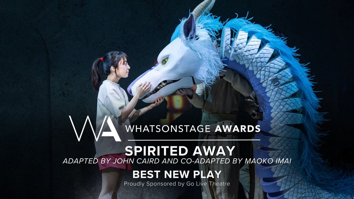 The WhatsOnStage Award for Best New Play goes to Spirited Away!