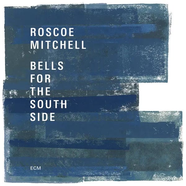 Cover art for Bells for the South Side by Roscoe Mitchell