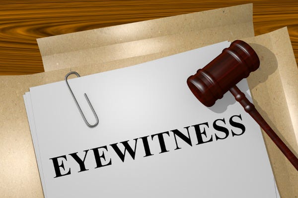 Assessing the Reliability of Eyewitness Testimony - Expert Witness Expert  Article Library By Advice Company