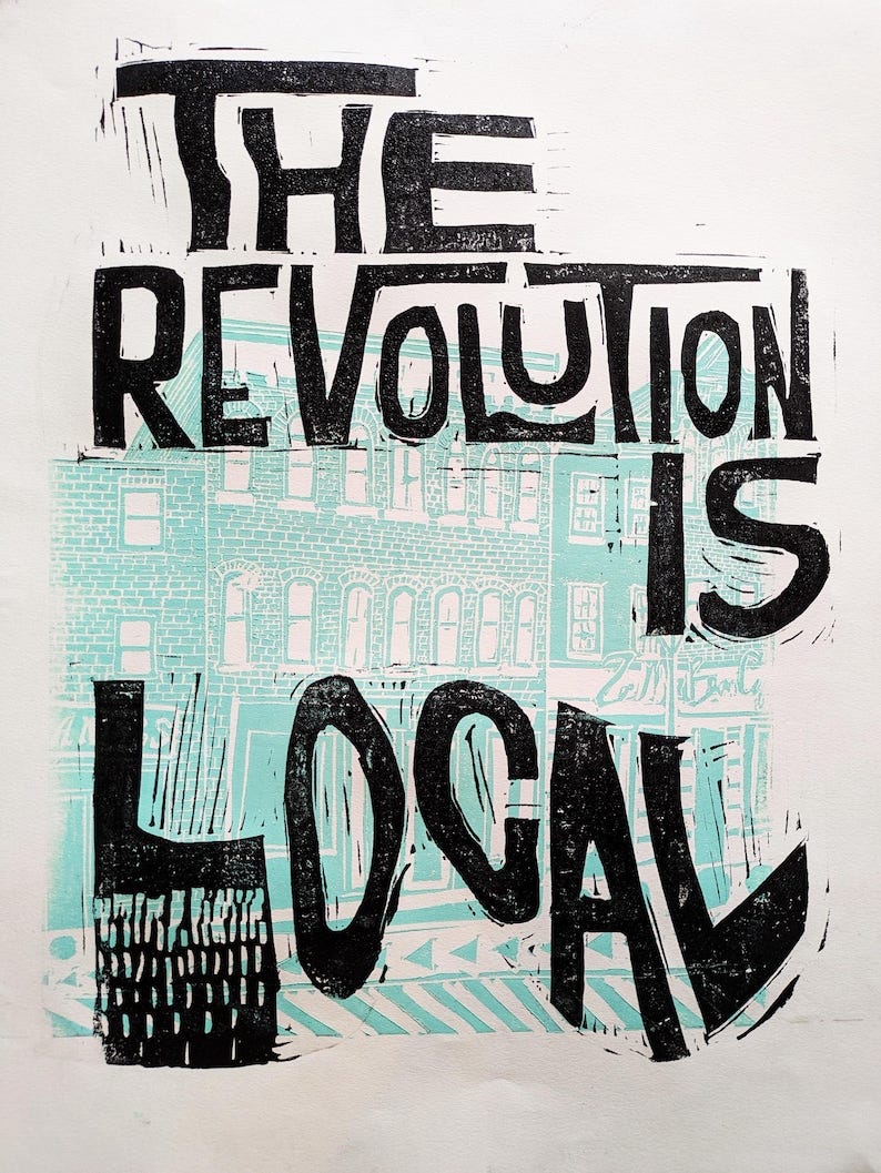 The Revolution is Local Linocut block print image 1