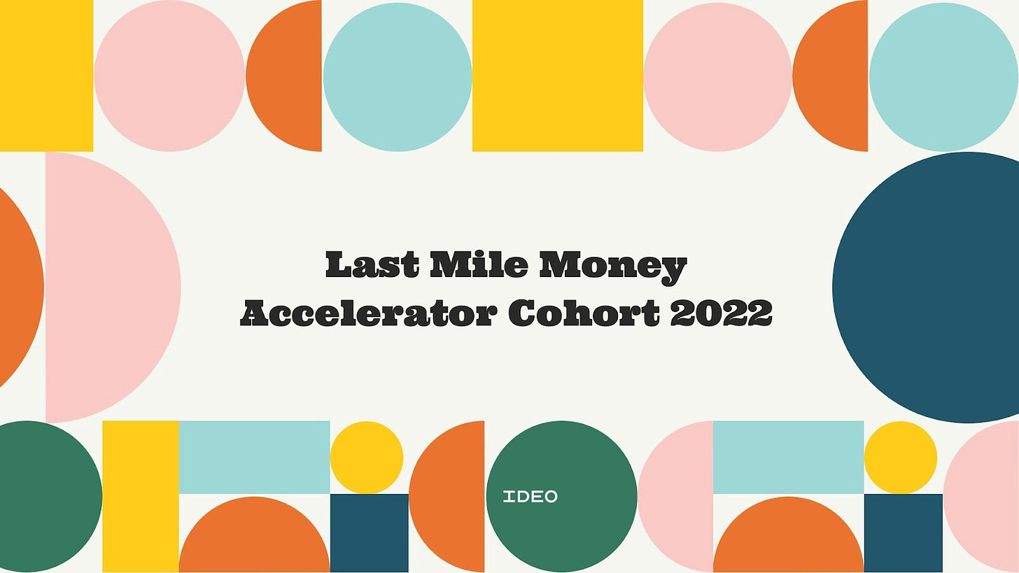 Image with various colored circle graphics and text "Last Mile Money Accelerator Cohort 2022."