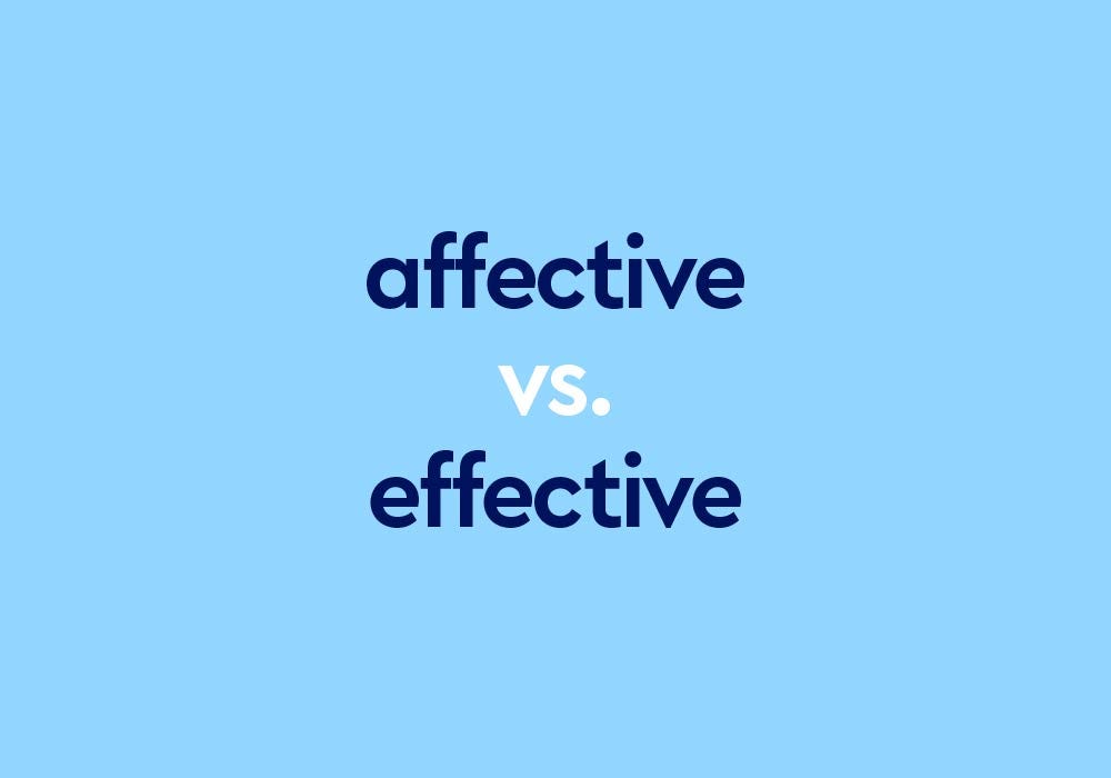 Affective Vs. Effective: Which Is Correct? - Dictionary.com