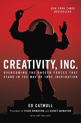 Cover for Creativity, Inc.: Overcoming the Unseen Forces That Stand in the Way of True Inspiration