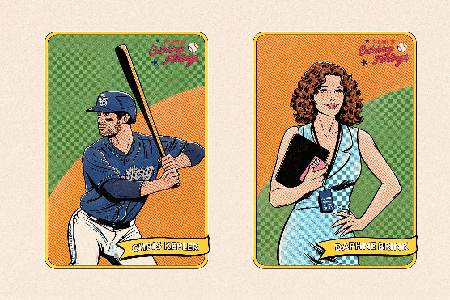 Two illustrated  baseball cards; one on the left of Chris Kepler wearing his navy Battery uniform in an at bat where he grips the bat with his bare hands, he has eye black on his cheekbones, a bit of scruff, a batting helmet that says CB. The one on the right is Daphne Brink in her full reporter get-up -- light-blue dress, a badge around her neck, a notebook and her phone in her hand, curly red-brown hair, a smile.