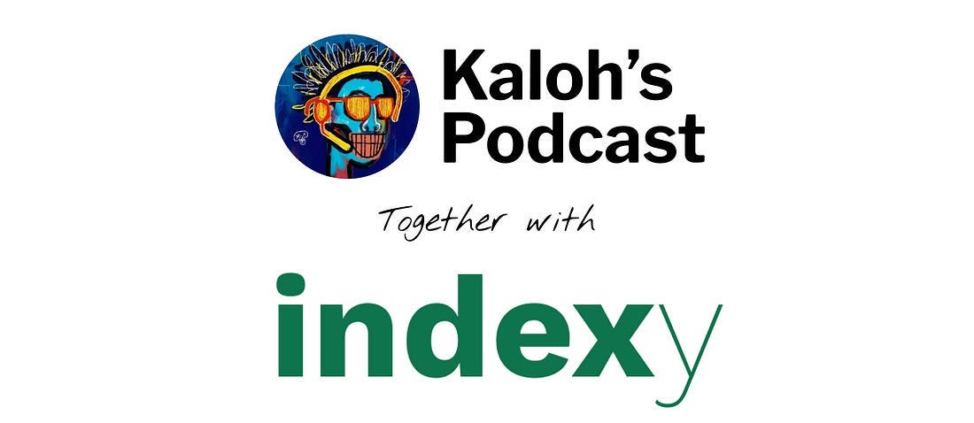 Kaloh's podcast, together with indexy