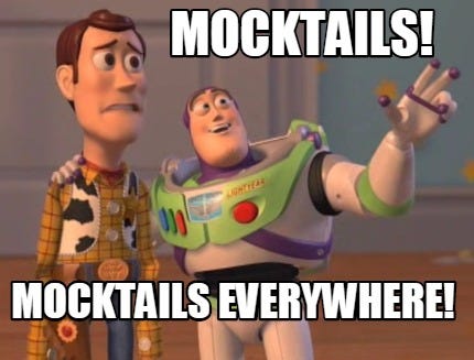 Meme Maker - Mocktails! Mocktails Everywhere! Meme Generator!