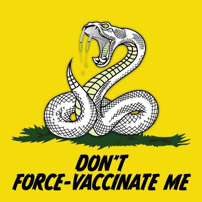 May be an image of snake and text that says 'DON"T FORCE- VACCINATE ME'