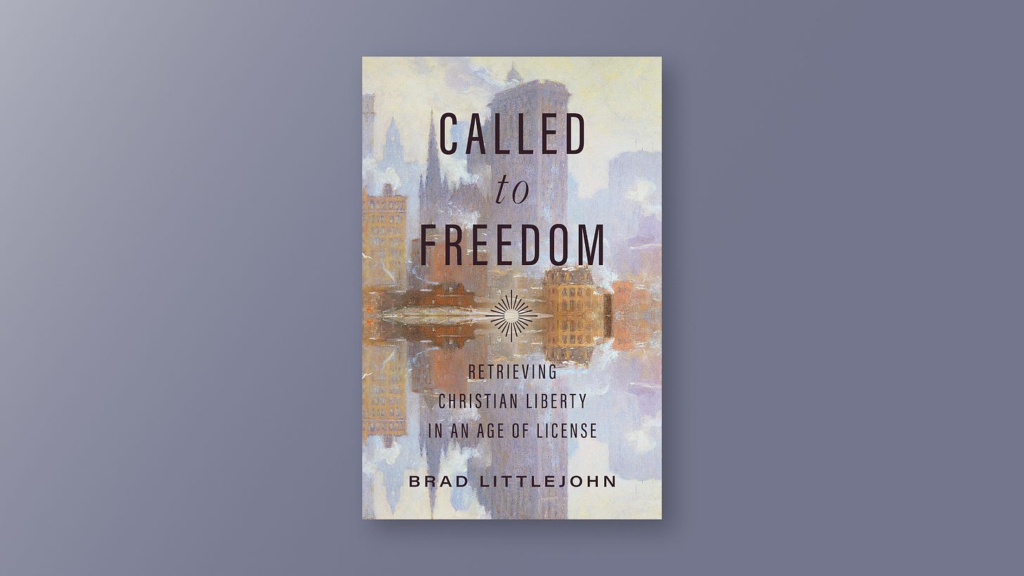 Review: 'Called to Freedom' by Brad Littlejohn