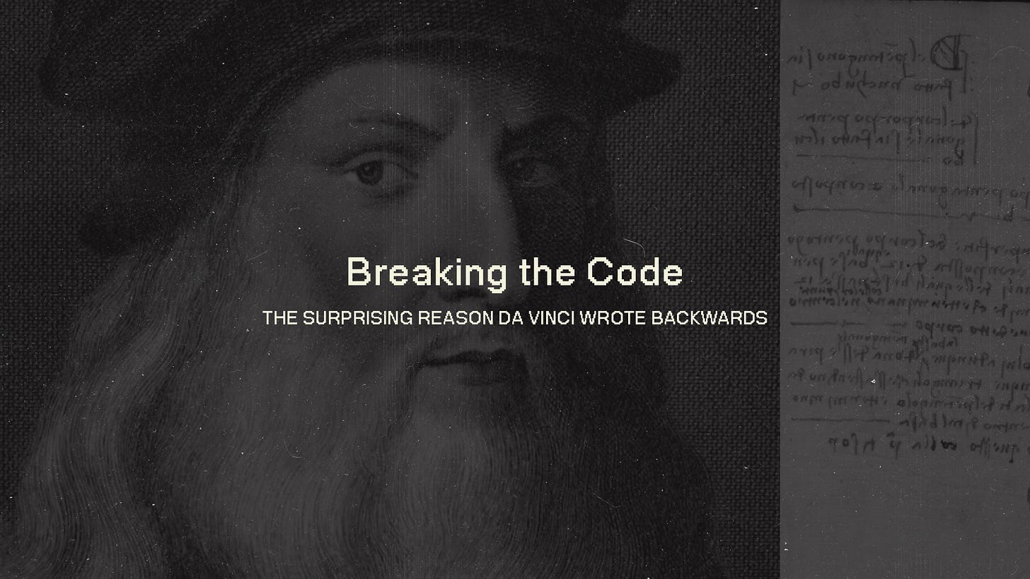 Breaking the Code: The Surprising Reason Da Vinci Wrote Backwards