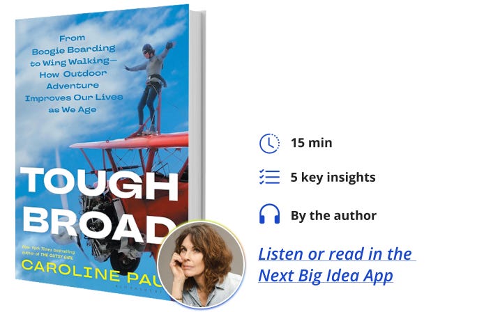 Tough Broad Caroline Paul Next Big Idea Club
