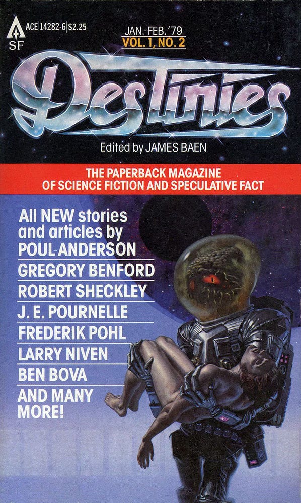 Book cover for DESTINIES Vol 1 No 2 dated Jan-Feb '79 published by ACE. The blurb highlights "All NEW stories and articles" by authors that include Poul Anderson, whose story was the basis of the cover illustration.