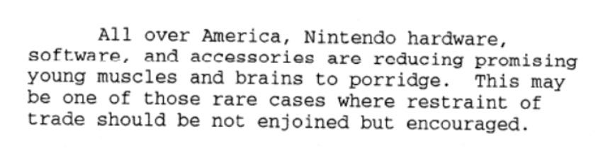 All over America, Nintendo hardware, software, and accessories are reducing promising young muscles and brains to porridge. This may be one of those rare cases where restraint of trade should be not enjoined but encouraged.